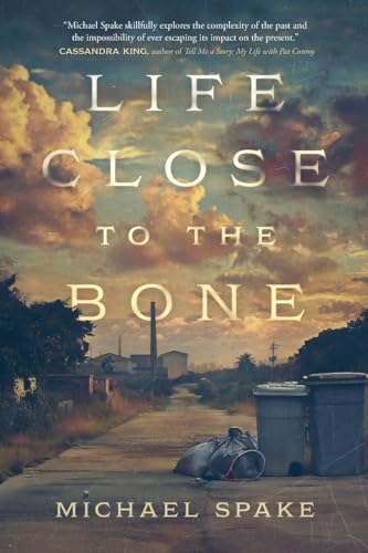 Life Close to the Bone