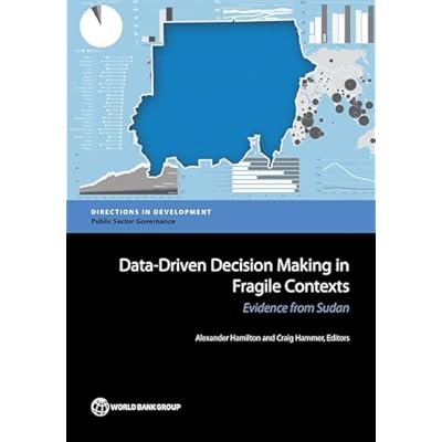 Data-Driven Decision Making in Fragile Contexts: Evidence from Sudan