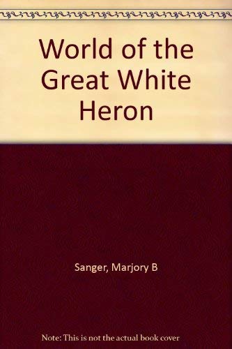 World of the Great White Heron 0815972148 Book Cover