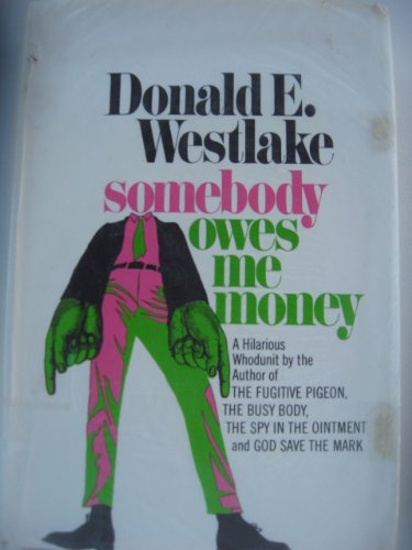 somebody owes me money B000SSQZ7G Book Cover