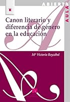Canon literario y diferencia de género en la educación 8471338025 Book Cover