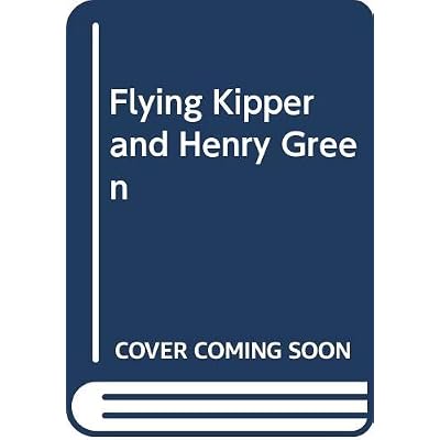 The Flying Kipper and Henry the Green Engine