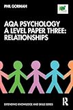 AQA Psychology A Level Paper Three: Relationships: Relationships (Extending Knowledge and Skills)