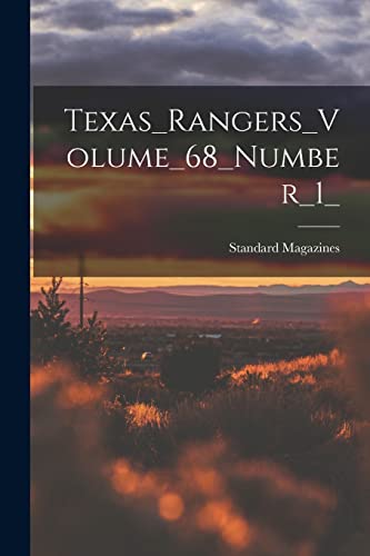 Texas_Rangers_Volume_68_Number_1_