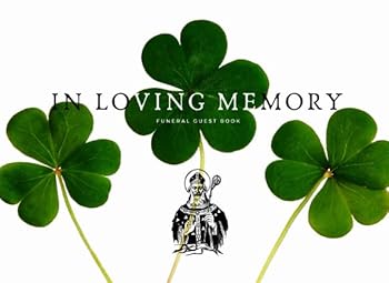 Paperback Funeral Guest book: Irish memorial guest book condolence book in loving memory Remembrance wake memorial service Book