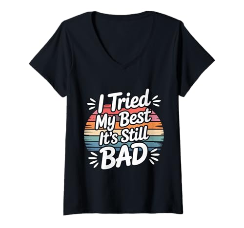 Women's I Tried My Best It's Still Bad - V-Neck T-Shirt