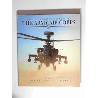 The Illustrated History of the Army Air Corps