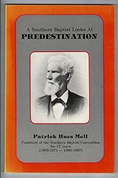 Paperback A Southern Baptist Looks At Predestination Book