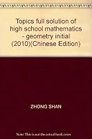 Topics full solution of high school mathematics - geometry initial (2010) 7801966694 Book Cover