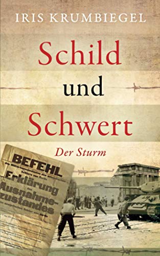 Schild und Schwert: Der Sturm (German Edition) - Krumbiegel, Iris