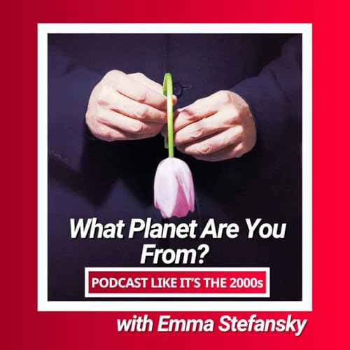 63: What Planet Are You From? with Emma Stefansky
