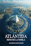 atlantida uruguay alojamiento  Atlántida: Hijos de la Niebla (La Saga de la Atlántida nº 1)