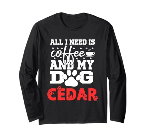 ���̖��O �� All In Need Is Coffee My Dog Named Cedar ����T�V���c