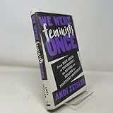 We Were Feminists Once: From Riot Grrrl to CoverGirl®, the Buying and Selling of a Political Movement