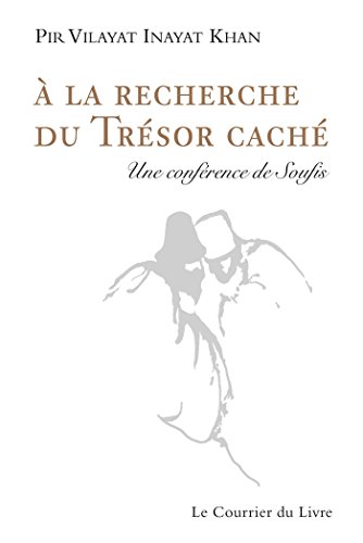 Télécharger A la recherche du trésor caché : Une conférence de Soufis Livre PDF Gratuit