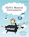  Clefi\'s Musical Instruments: Music Workbook for the Youngest Musicians