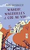Manoir, magouilles et coq-au-vin - Ann Granger Übersetzer: Elisabeth Kern 