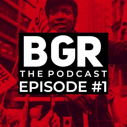 『What is 'Black Green Red'? - The BGR Podcast Episode #1』のカバーアート