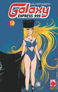  GALAXY EXPRESS 999 (m21) N.5 - GALAXY EXPRESS 999