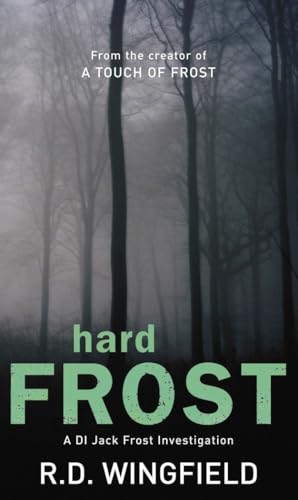 Hard Frost: The classic murder mystery featuring the iconic detective from the master crime writer (DI Jack Frost, 4)