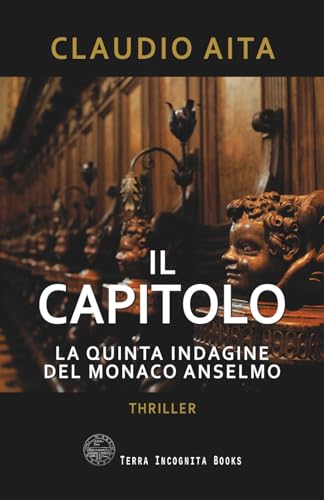 Il Capitolo: La quinta indagine del monaco Anselmo