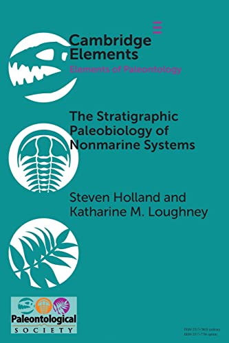 The Stratigraphic Paleobiology Of Nonmarine Systems (Elements Of Paleontology) #TOP9