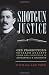 Shotgun Justice:: One Prosecutor's Crusade Against Crime & Corruption in Alexandria & Arlington (True Crime)
