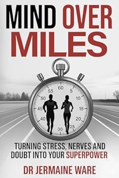 Paperback Mind Over Miles: Turning stress, nerves and doubt into your superpower Book