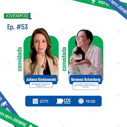 JovemPOD #53 - Gest&atilde;o de Pessoas Sem Erros: Dicas Essenciais de RH e Direito Trabalhista