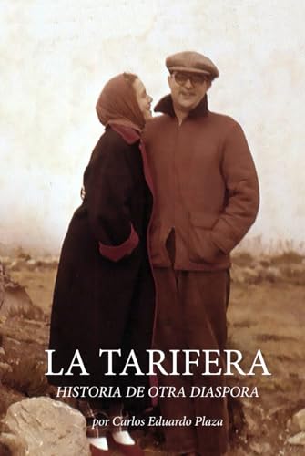 LA TARIFERA: HISTORIA DE OTRA DIASPORA