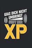  Was Dich Nicht Umbringt Gibt Dir Xp: Din A5 Liniertes Heft (Liniert) Für Jeden Zocker & Gamer  Notizbuch Tagebuch Planer Gaming Zocken  Notiz Buch Geschenk Videospiel Pc Konsole Controller Notebook