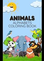 Animals alphabets coloring book B0DBJ253VP Book Cover