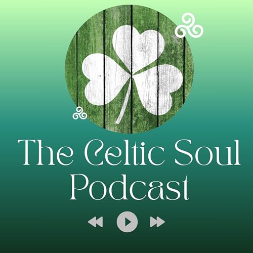 『The Celtic Soul Podcast』のカバーアート