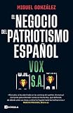 libros segunda mano madrid calle berruguete  VOX S.A.: El negocio del patriotismo español (PENINSULA)
