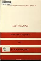 Collaboration Et Originalite Chez La Rochefoucauld (University of Florida monographs : Humanities) 0813006570 Book Cover