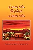  Love Me Rebel Love Me