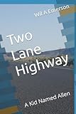 Two Lane Highway: A Kid Named Allen