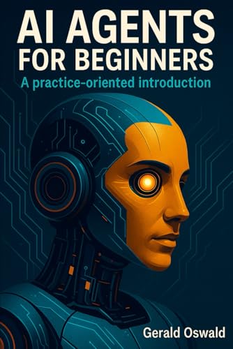 Ai Agents For Beginners: A Practice-Oriented Introduction