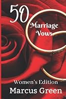 50 Marriage Vows: Women's Edition B09JBKMS8T Book Cover