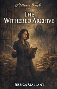 The Withered Archive (Aletheia)