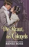 Die Braut des Colonels: Eine prickelnde Regency Romance