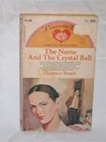 Nurse and the Crystal Ball, a Valentine Book B000RBDK3Q Book Cover