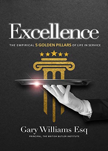 Excellence: The Empirical 5 Golden Pillars of Life in Service (English Edition) PDF