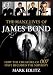 The Many Lives of James Bond: How the Creators of 007 Have Decoded the Superspy