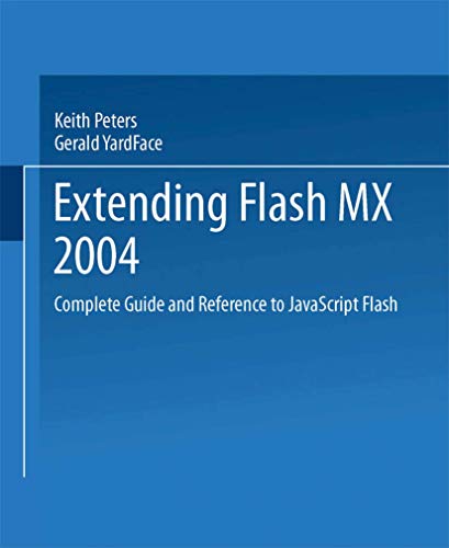 Extending Macromedia Flash Mx 2004: Complete Guide And Reference To Javascript Flash: Complete Guide To Javascript view 2