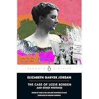 The Case of Lizzie Borden and Other Writings