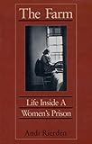 The Farm: Life Inside a Women's Prison