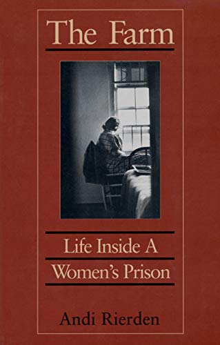 The Farm: Life Inside a Women's Prison