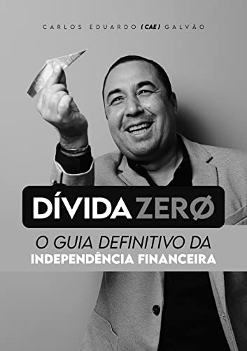 Dívida Zero: O Guia Definitivo da Independência Financeira