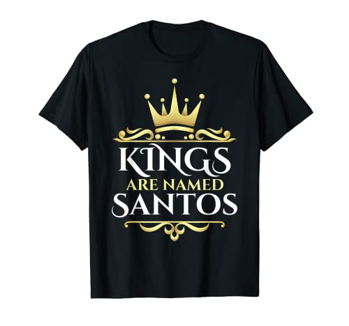 Los reyes se llaman Santos Camiseta